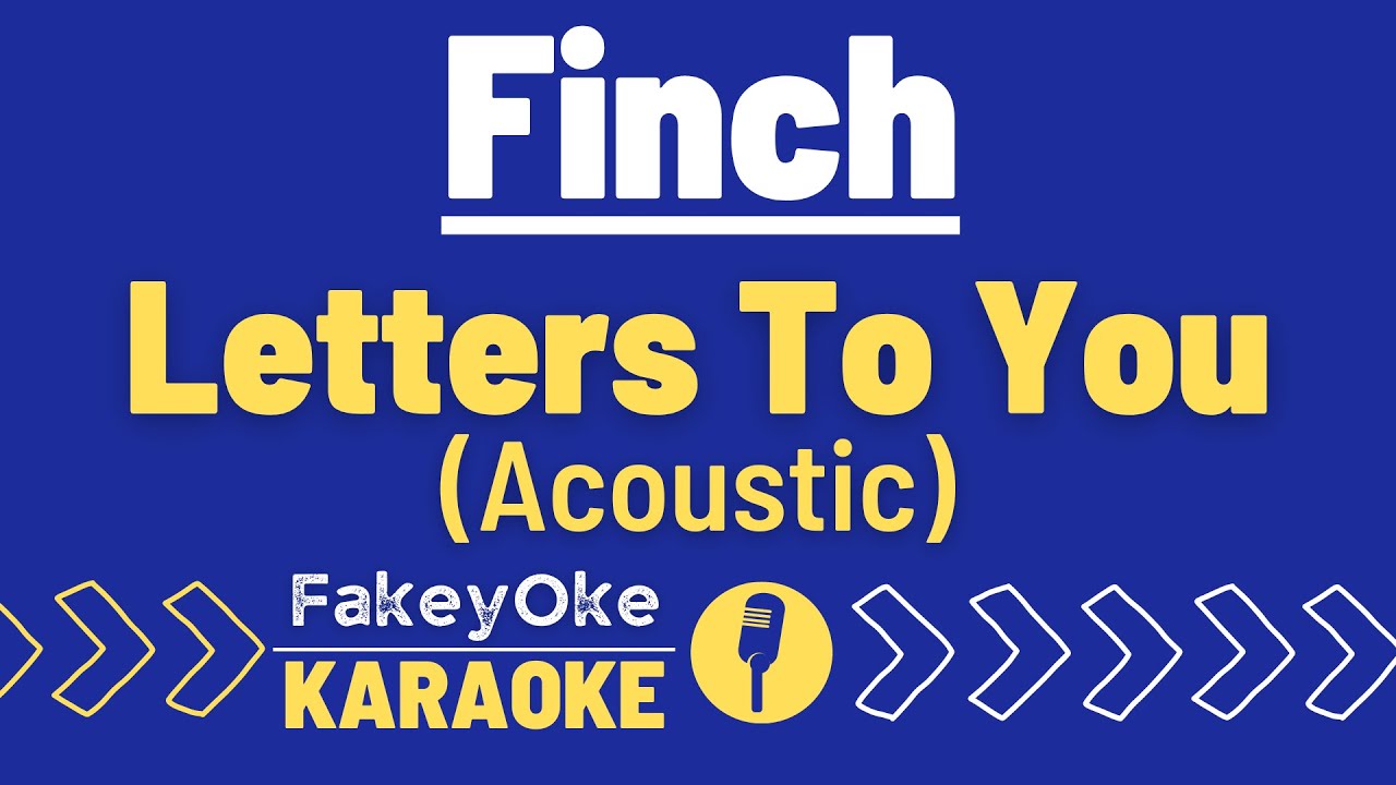 Finch - Letters To You (Acoustic) [Karaoke]
