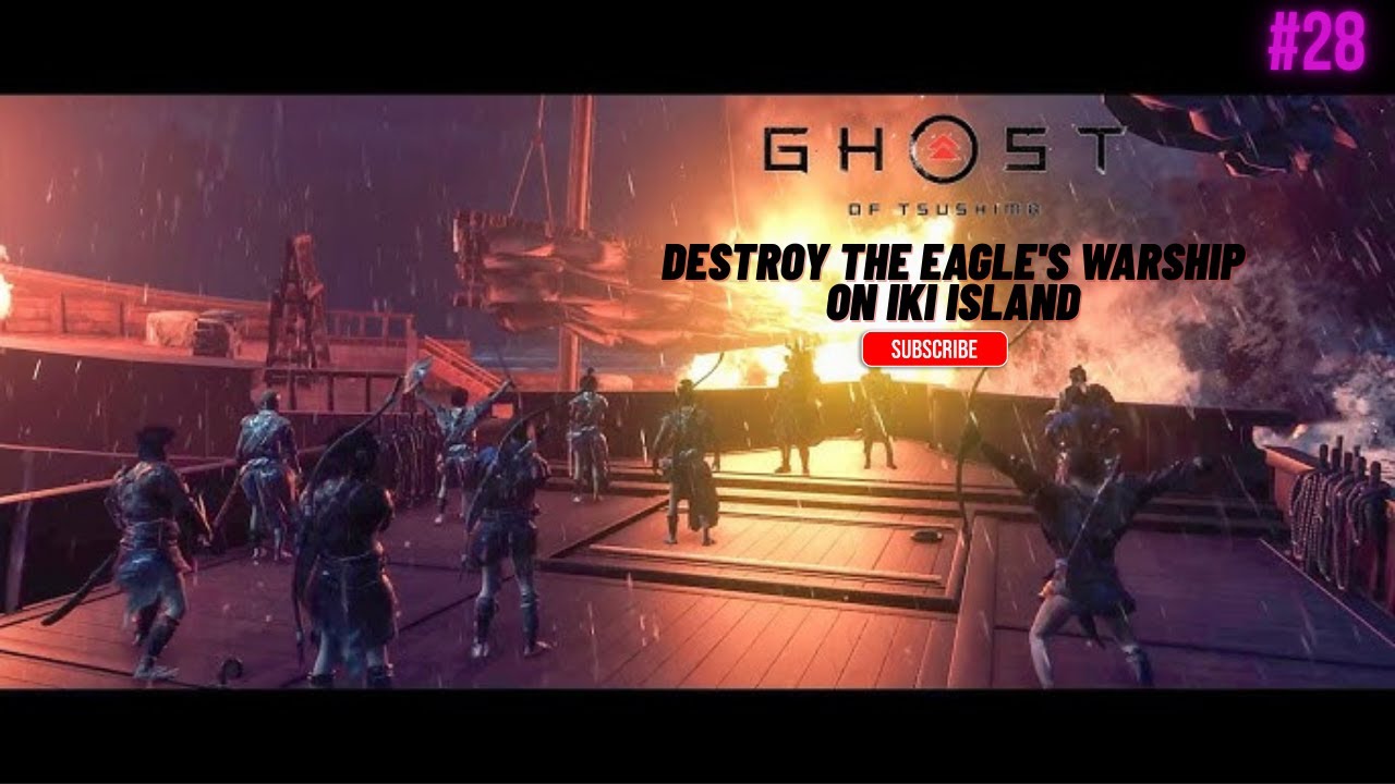 Destroy the Eagle's Warship on Iki Island : Ep–28  #ps5gameplay #ghostoftsushimagameplay