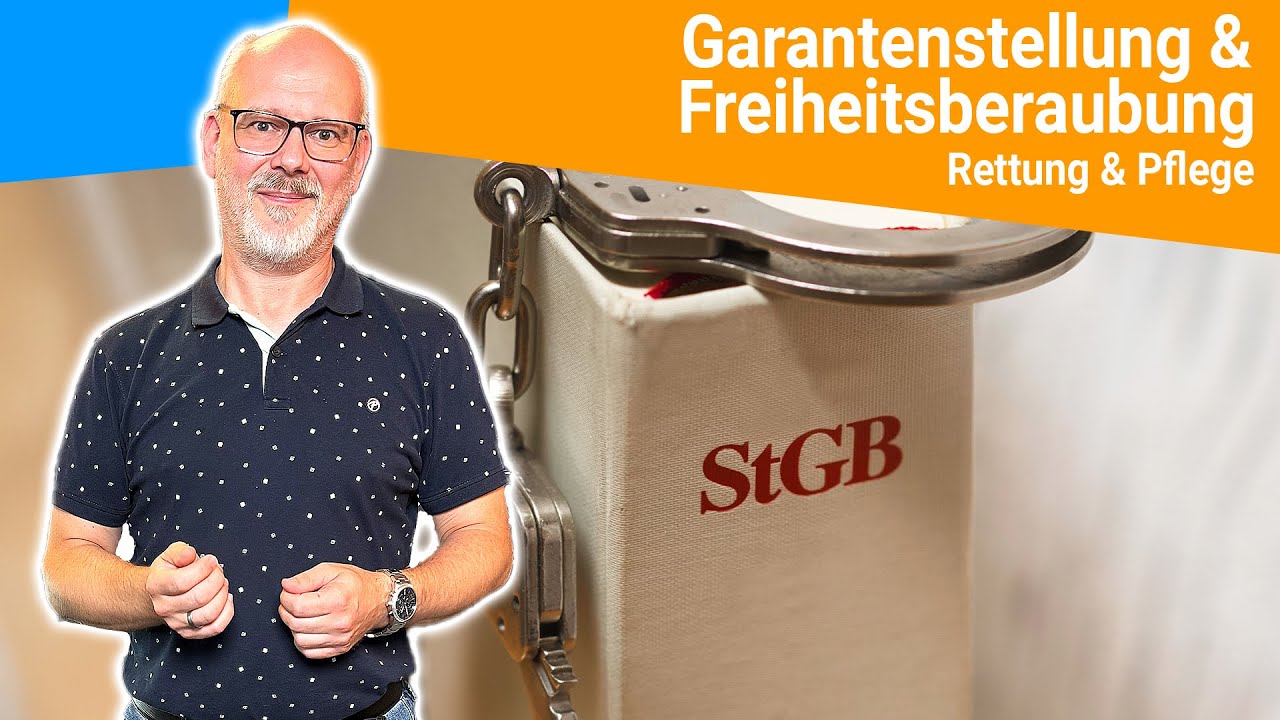 Recht 1 in der Rettung & Pflege: Garantenstellung und Freiheitsberaubung