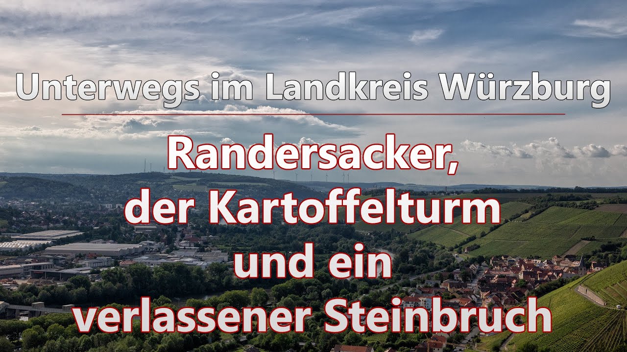 Randersacker, der Kartoffelturm und ein verlassener Steinbruch | Unterwegs im Landkreis Würzburg