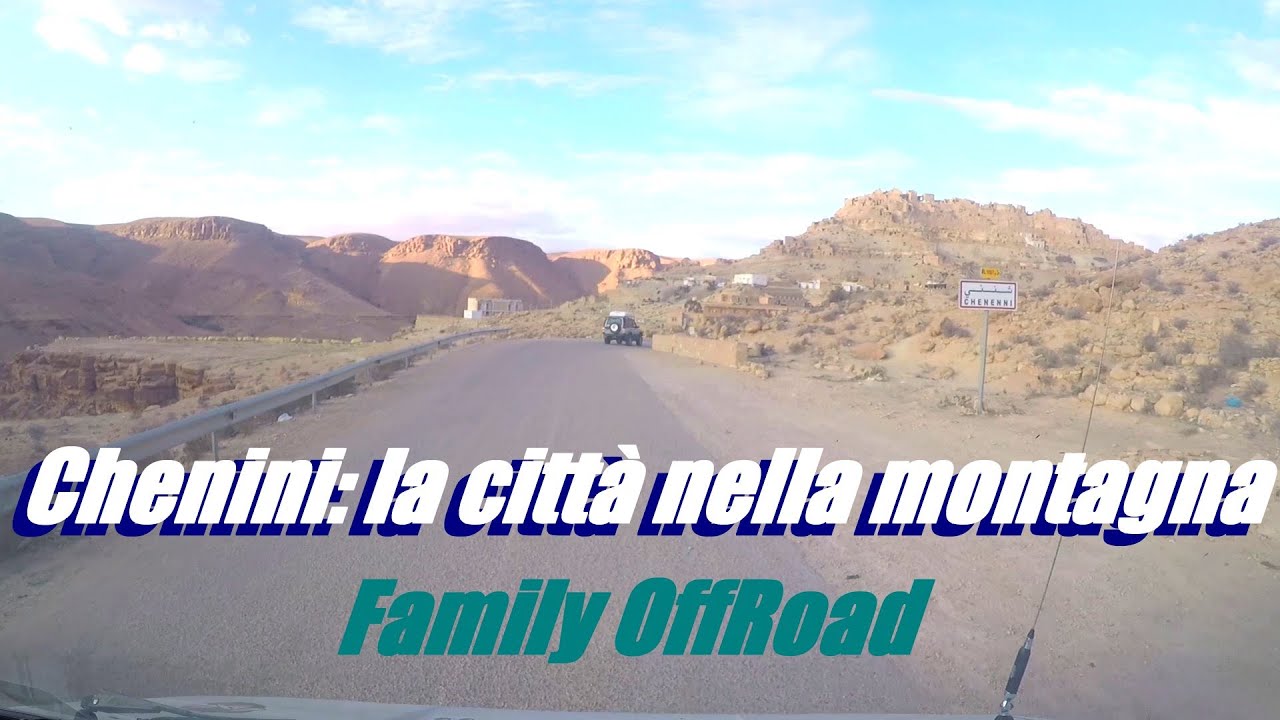 Chenini: la città nella montagna (Tunisia 8)