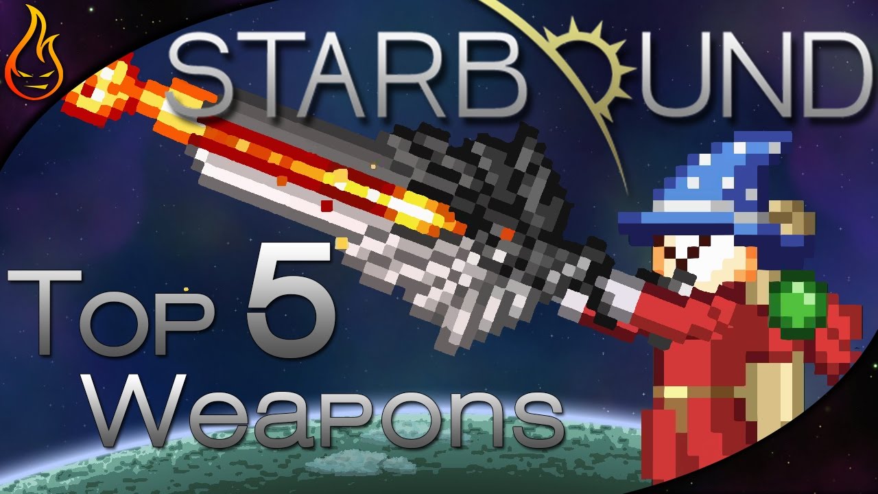 Starbound 1.1 Top 5 Weapons