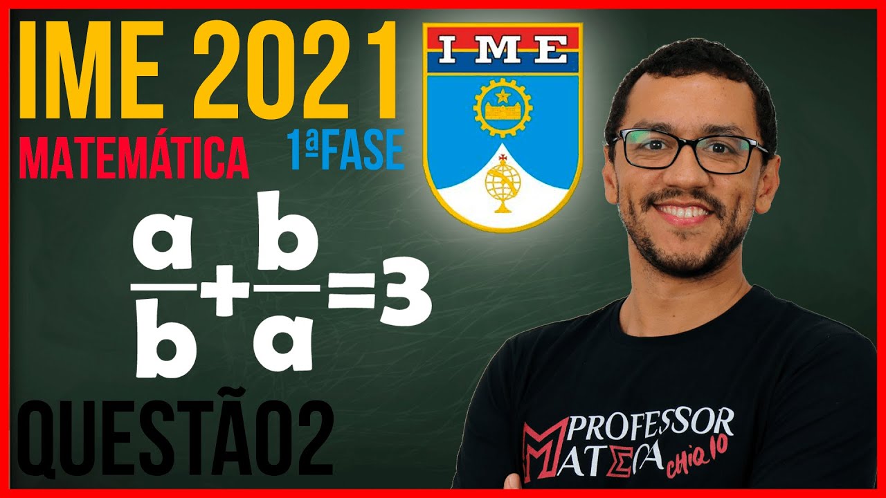 Resolução IME 2021 | Questão 2 Matemática | Produtos Notáveis