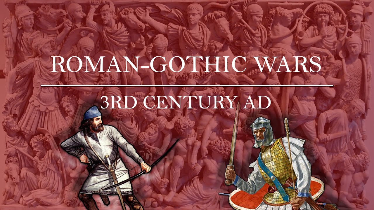 Barbarians at the gates: Roman-Gothic wars of the 3rd century AD