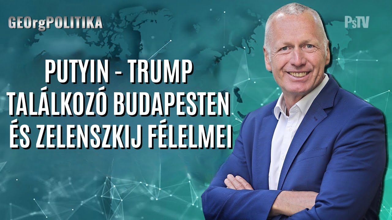 Putyin-Trump tal&aacute;lkoz&oacute; Budapesten &eacute;s Zelenszkij f&eacute;lelmei