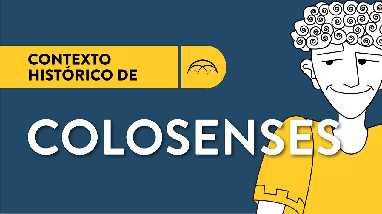 El Contexto Hist&oacute;rico de Colosenses