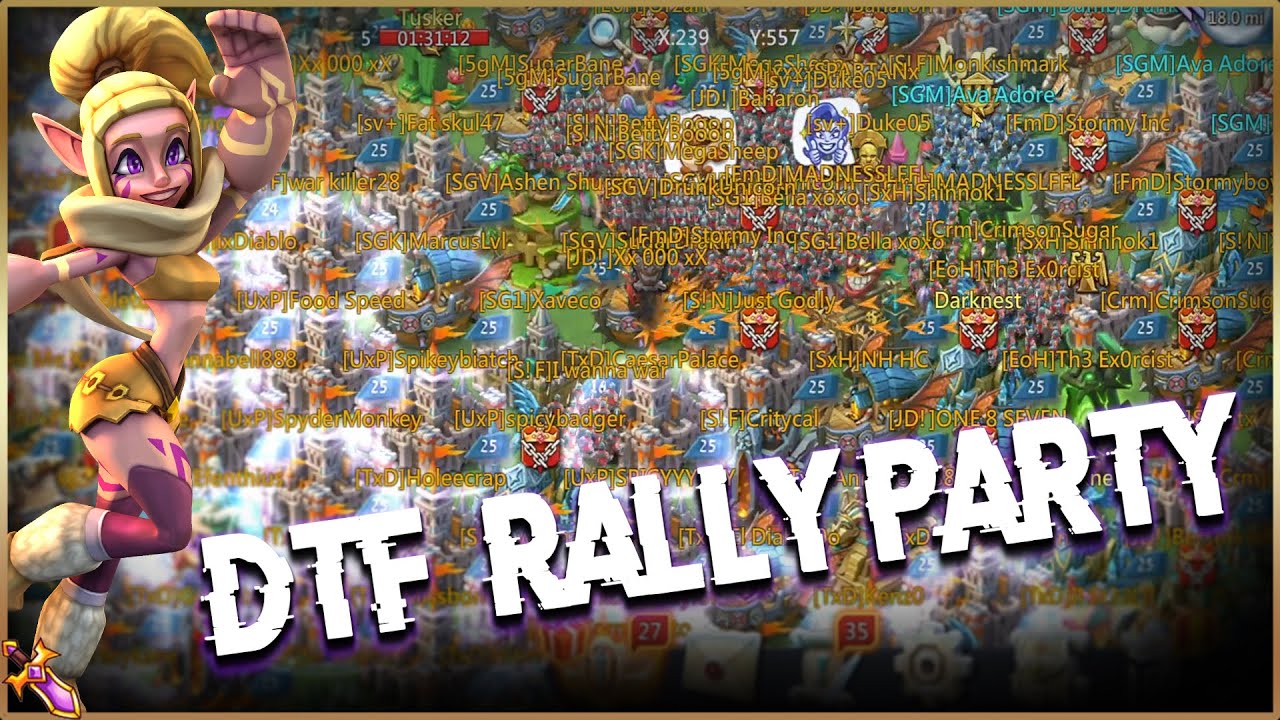 Rallying wDG, CaE, ExQ | DTF Rally Party - Lords Mobile