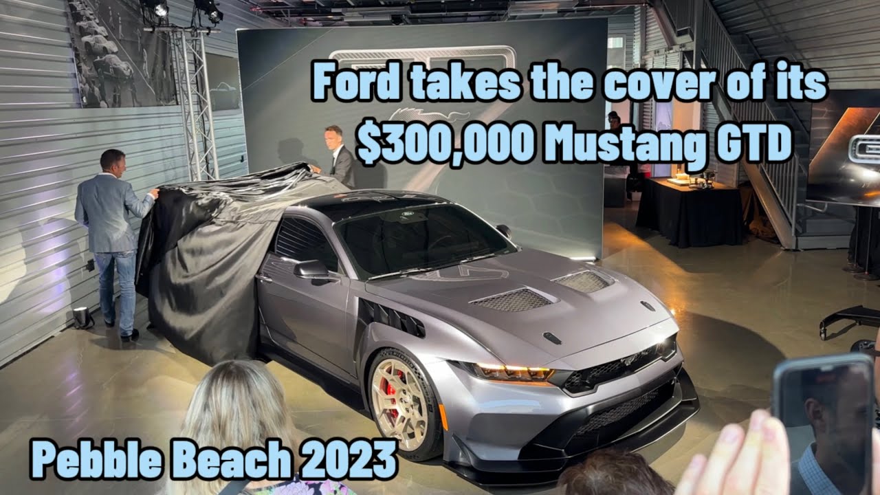 Ford Drops $300,000 Mustang GTD at Pebble Beach!!!