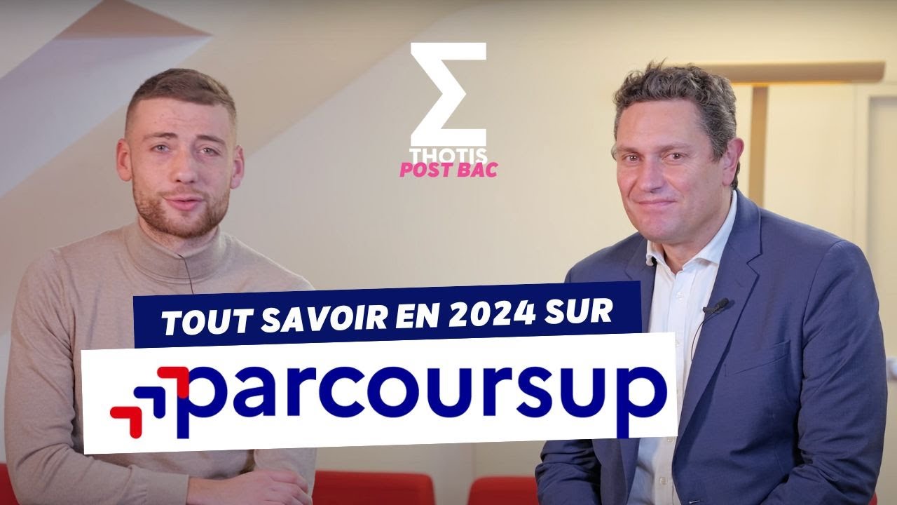 PARCOURSUP 2024 : TOUT SAVOIR