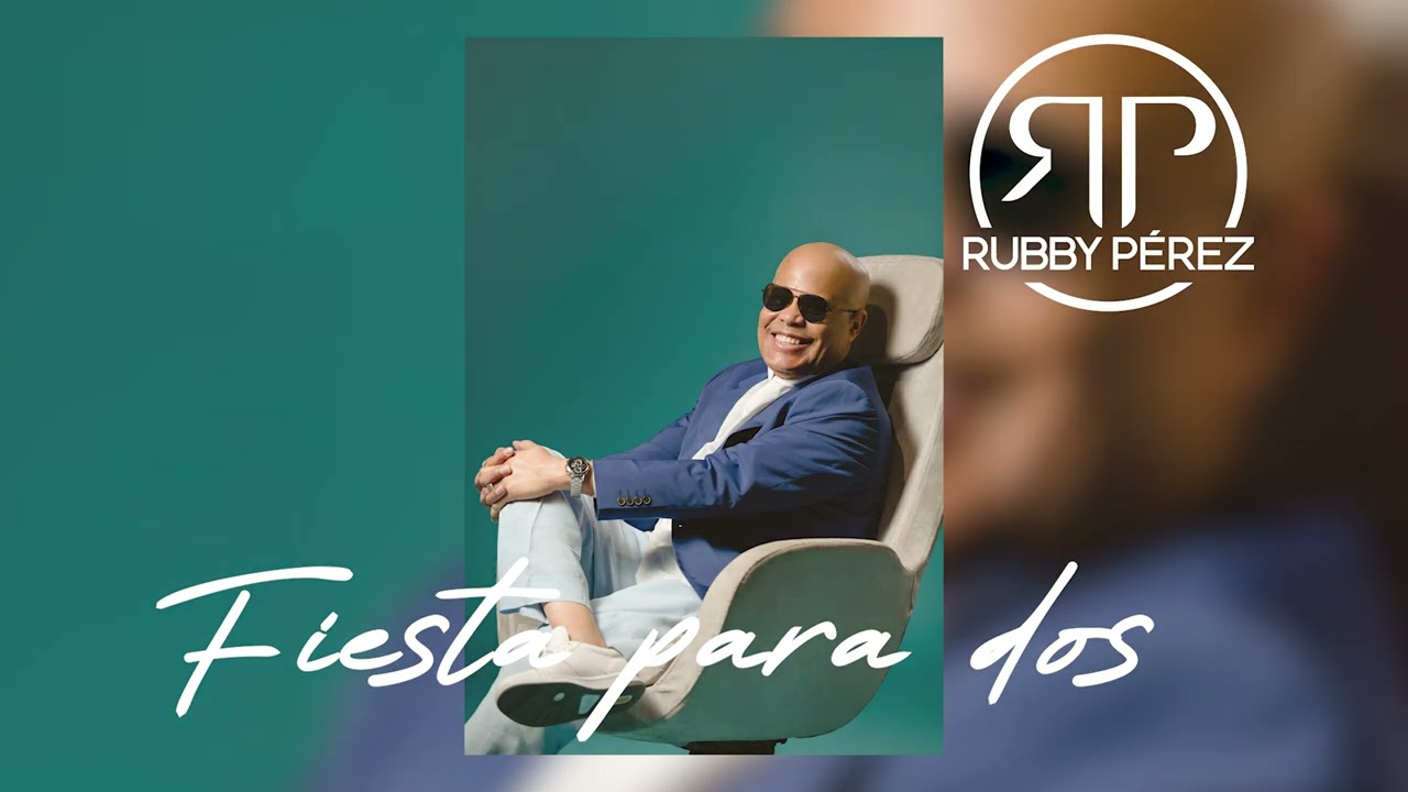 RUBBY PÉREZ - FIESTA PARA DOS
