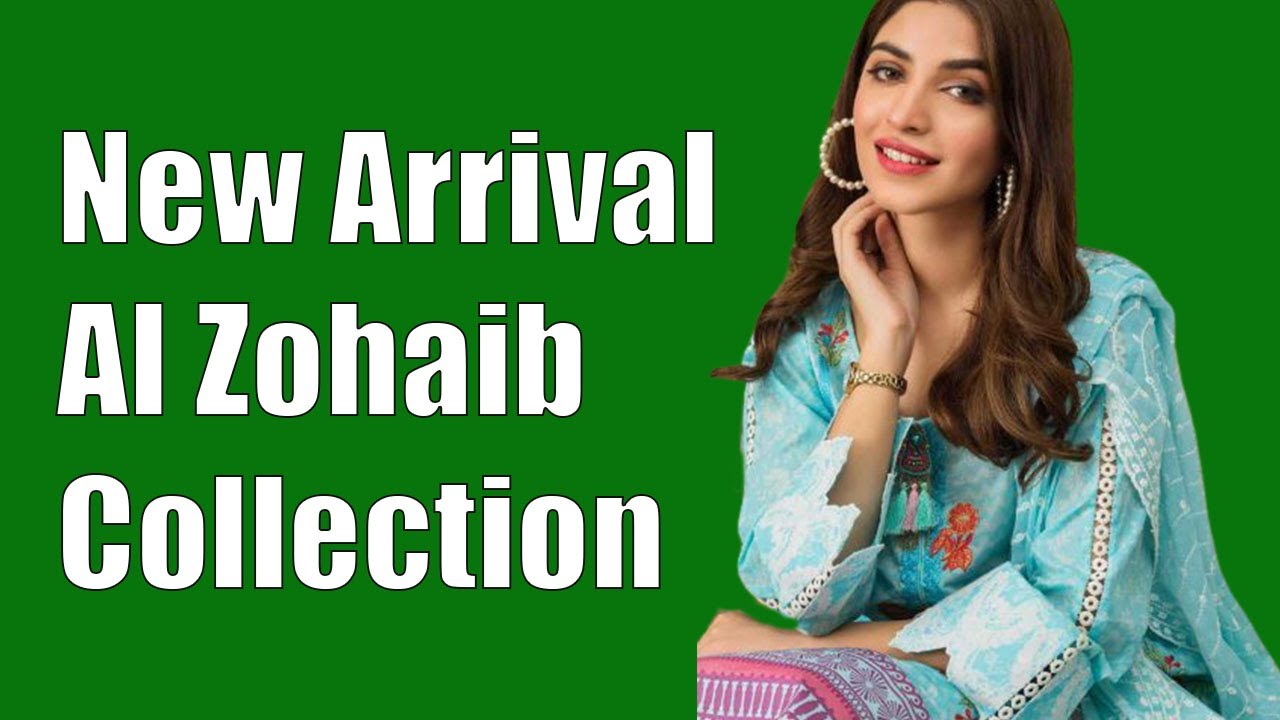 Al Zohaib Stylish New Arrival Design | Fashionista 2021
