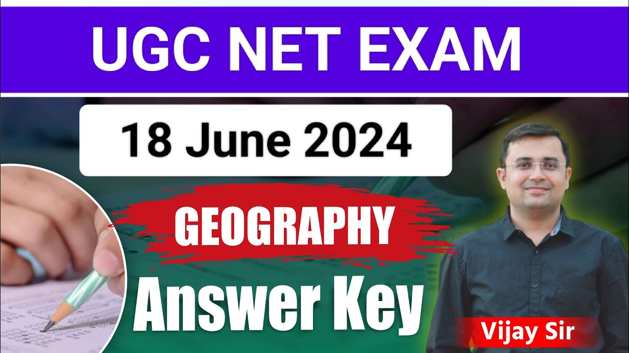 NTA UGC NET GEOGRAPHY PAPER 18 JUNE 2024  Answer Key भूगोल नेट परीक्षा