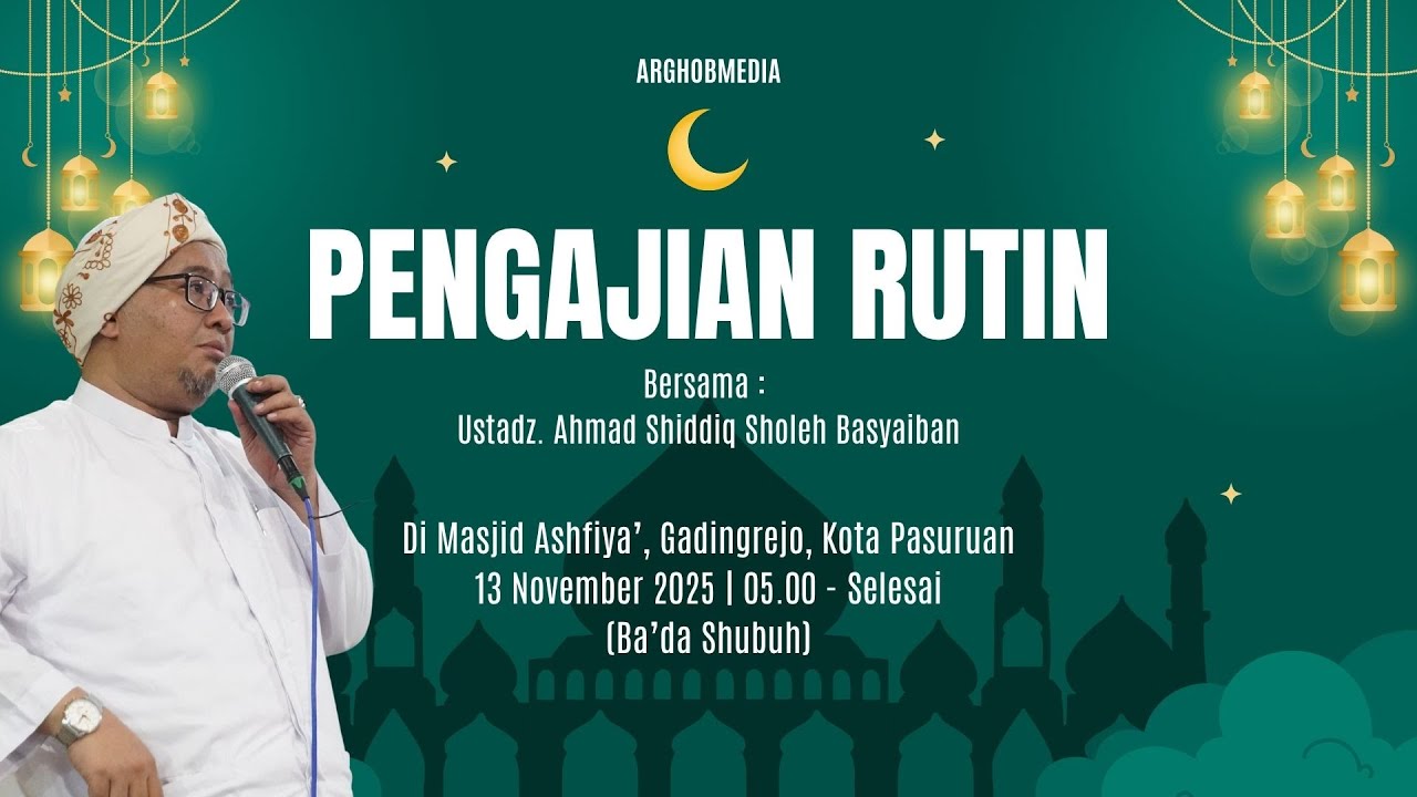 🔴 Live Streaming | Pengajian bersama Ustadz  Ahmad Shiddiq Sholeh Basyaiban