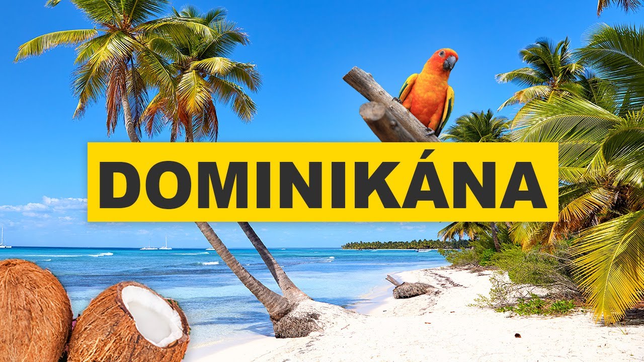DOMINIKÁNSKÁ REPUBLIKA - Exotická Dovolená v Karibiku | 4K Cestovní Průvodce