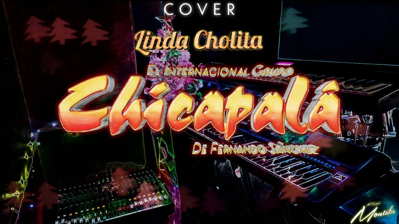 Linda Cholita - Grupo Chicapalá. Cover Teclado. 