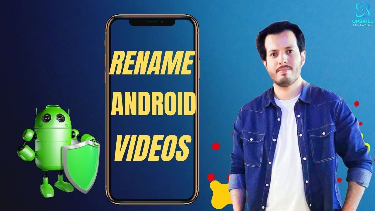 How to Rename Videos on Your Android Phone | Step-by-Step Guide