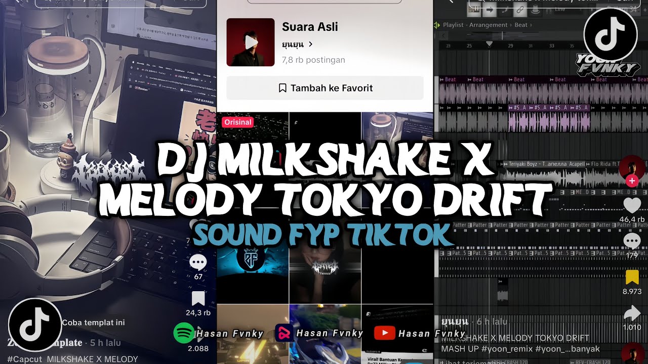 DJ MILKSHAKE X MELODY TOKYO DRIFT | SOUND VIRAL TIKTOK YOON FVNKY YANG KALIAN CARI!! DJ TERBARU
