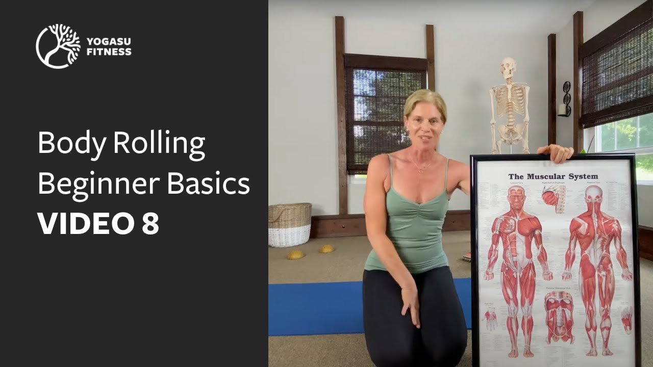 Yamuna Body Rolling (YBR) - Beginner Basics - VIDEO 8