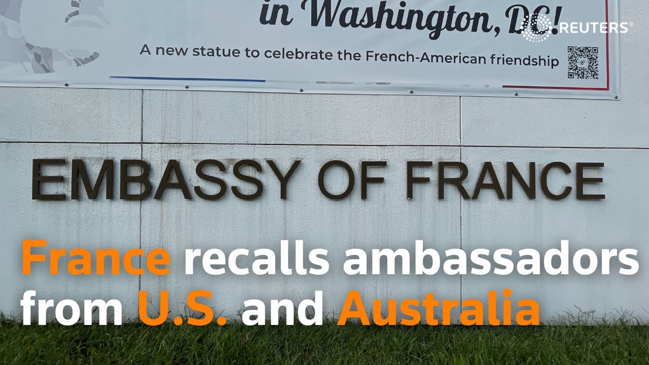 France recalls ambassadors from U.S. and Australia