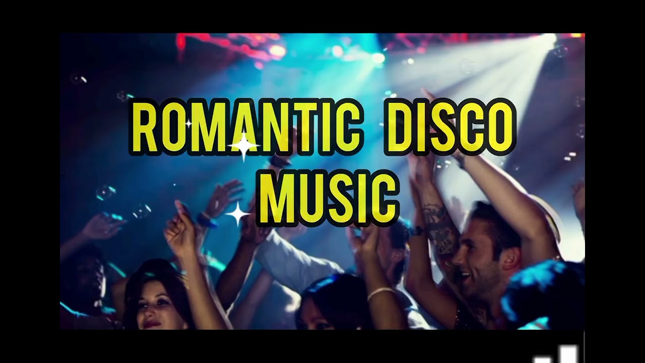 Best Disco Romantic Music 