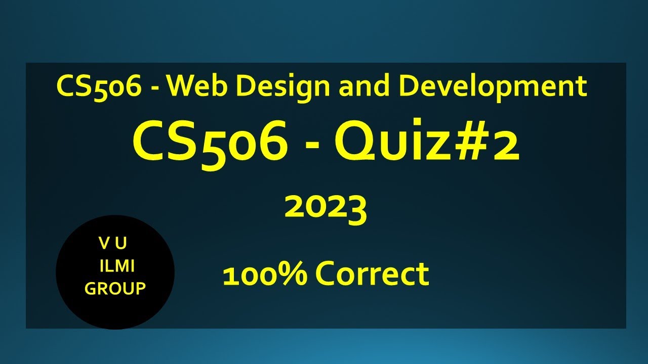 CS506 Quiz no 2 - 2023 | Quiz no 2 CS506 2023 | 100% Correct