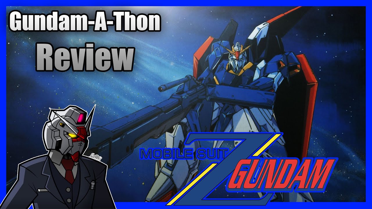 Gundam-A-Thon: Mobile Suit Zeta Gundam (1985) Review
