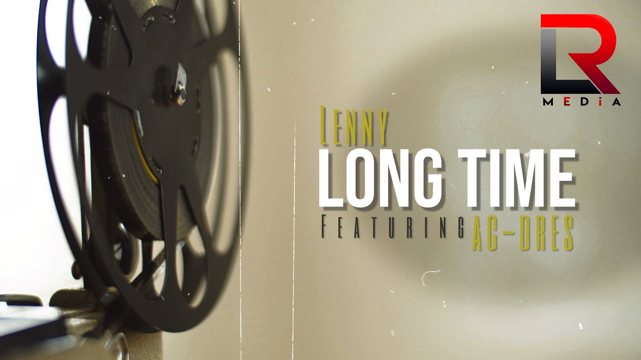 Lenny - Long Time Ft. AC-Dres (Prod. SE7VEN)