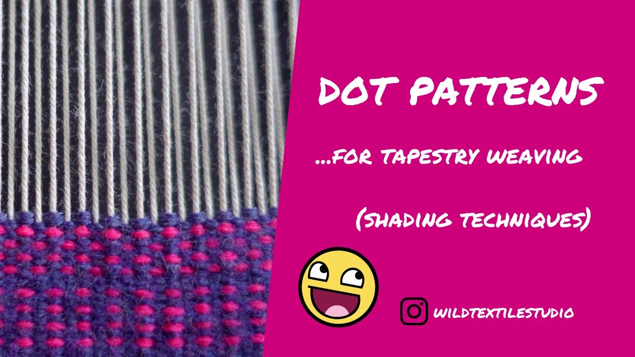 Dot Patterns for Tapestry Weaving