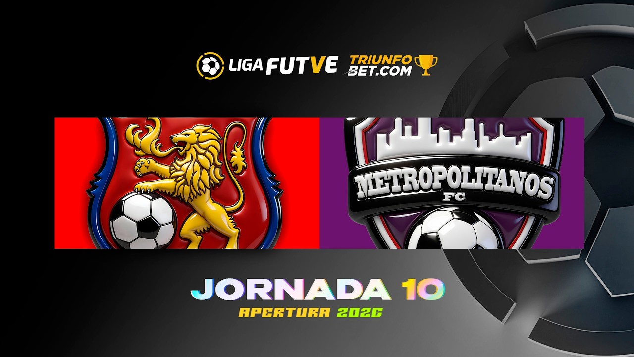 Caracas vs. Metropolitanos - Torneo Apertura 2026 - Jornada 10