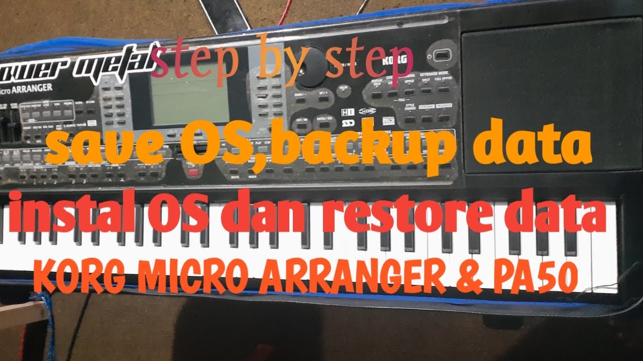 cara save OS,backup data,OS ulang,restore data korg micro arranger atau korg PA50