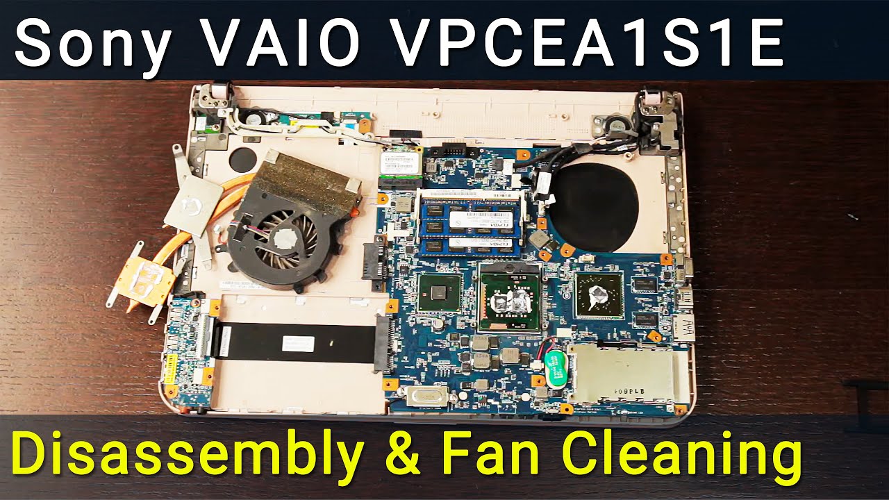 Sony VAIO VPCEA1S1E model PCG-61211V Разборка, чистка вентилятора от пыли и замена термопасты