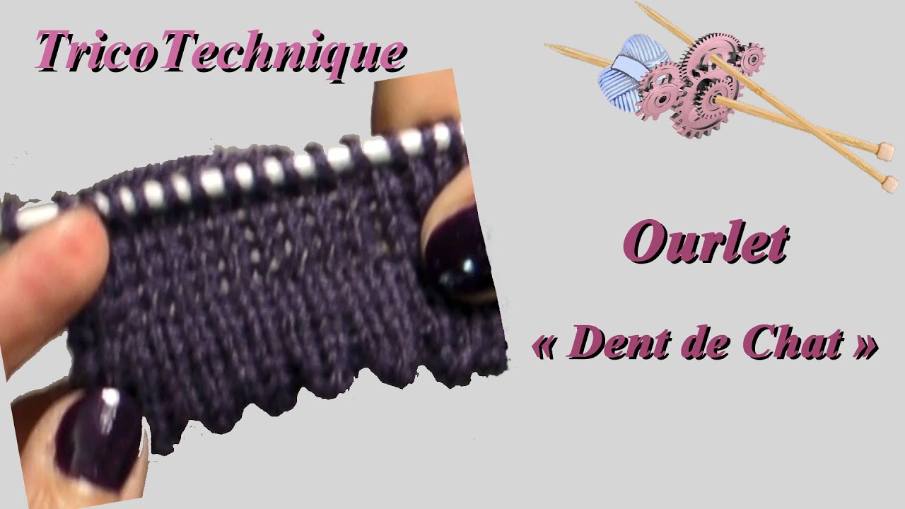 Ourlet Dent de Chat
