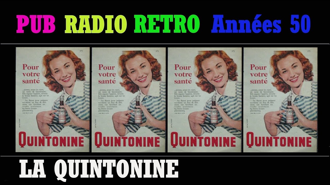 PUB RADIO RETRO ANNEES 50 LA QUINTONINE [L'INTEGRALE]