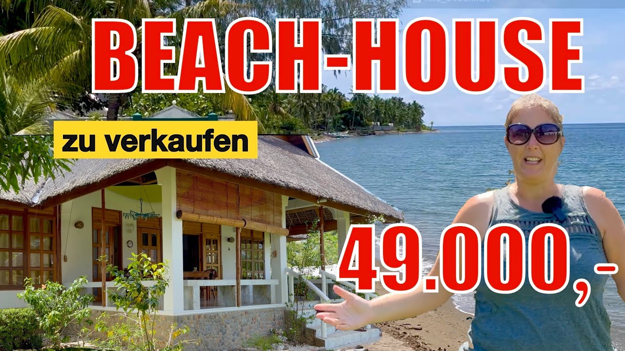 Raus aus Deutschland? Strandvilla für 49.000€ Deine Chance! Traumhaus Roomtour Sibuyan auswandern