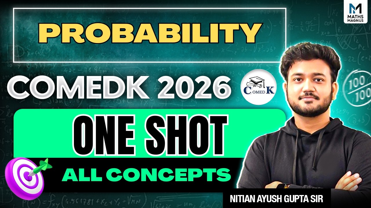 COMEDK 2026 : Crack PROBABILITY Questions | Most Repeated Questions | Magnus' Concepts | Ayush Sir