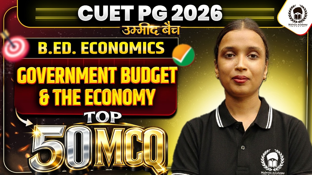 CUET PG 2026 B.Ed Humanities COQP04 | Economics | Government Budget and The Economy Top 50 MCQ