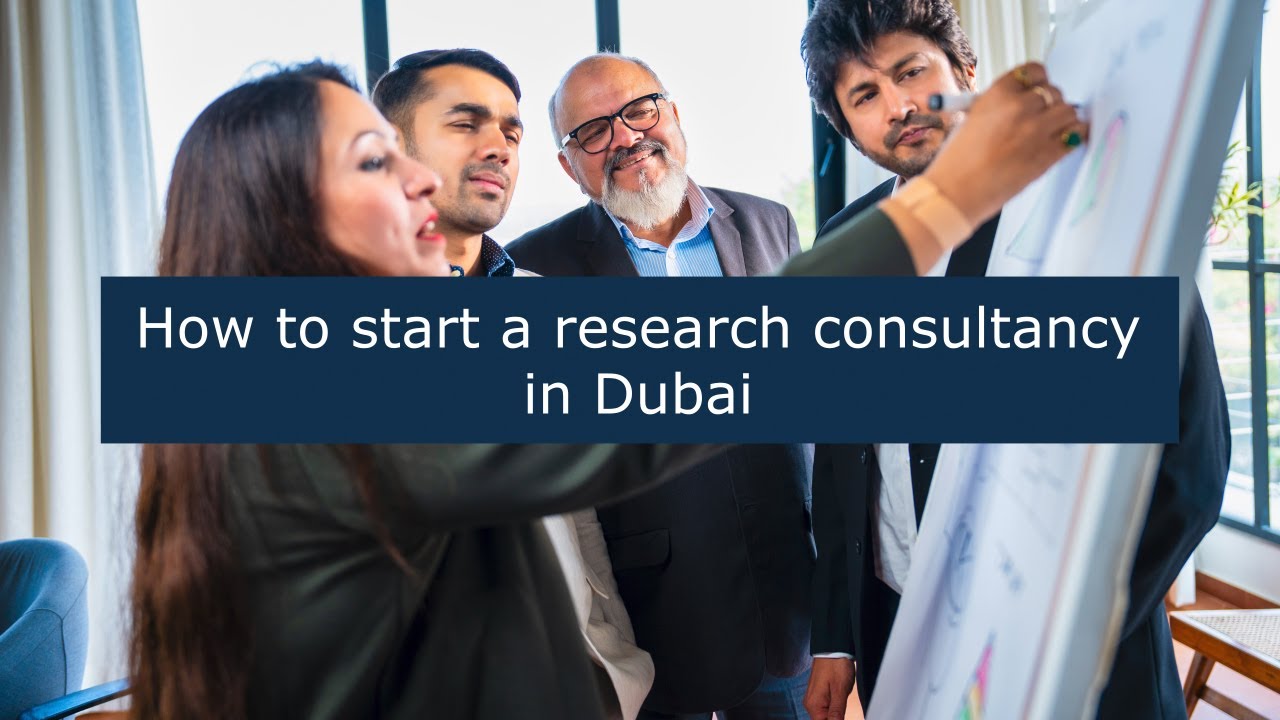 How to start a research consultancy in Dubai