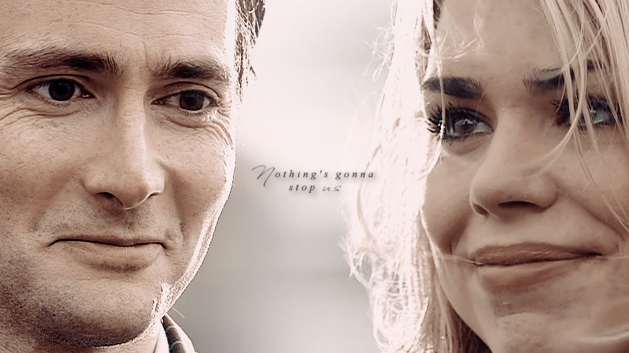 The Doctor & Rose || Nothing's Gonna Stop Us