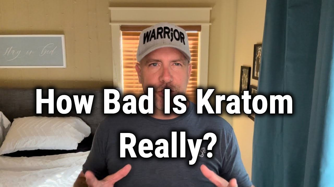 How Bad Is Kratom Really?