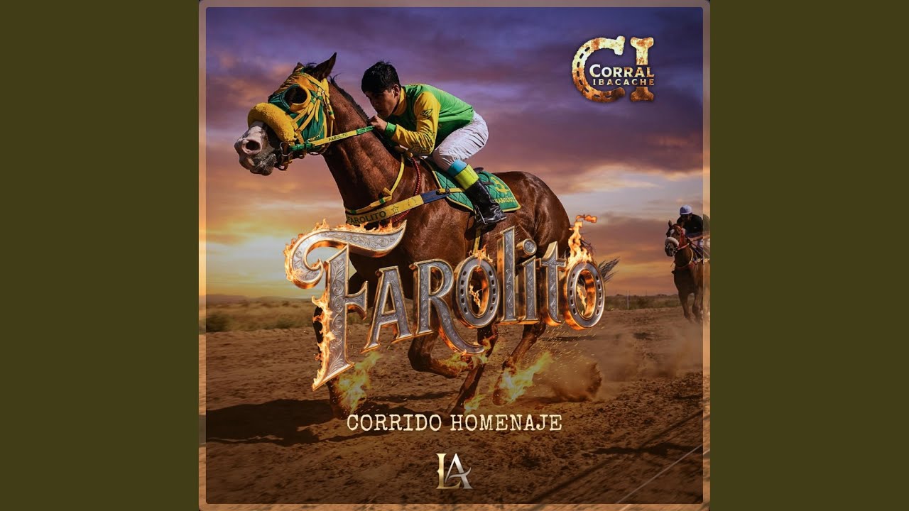 Farolito del Corral Ibacache (Corrido Homenaje)