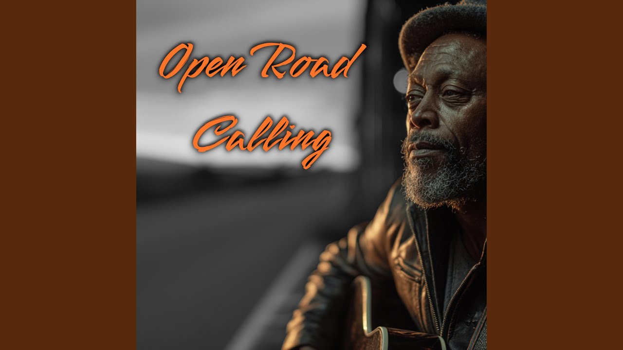 Open Road Calling (Road Blues)