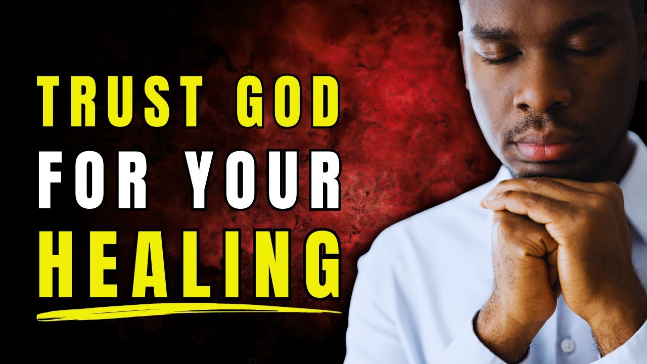Expect a Healing Miracle – Trust God for Your Healing Now!
