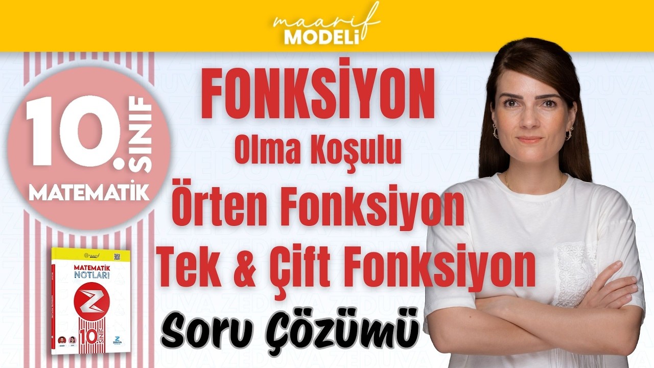 Fonksiyon Soru Çözümü - Nicelikler ve Değişimler | 10. Sınıf Matematik | Yeni Müfredat Maarif Modeli