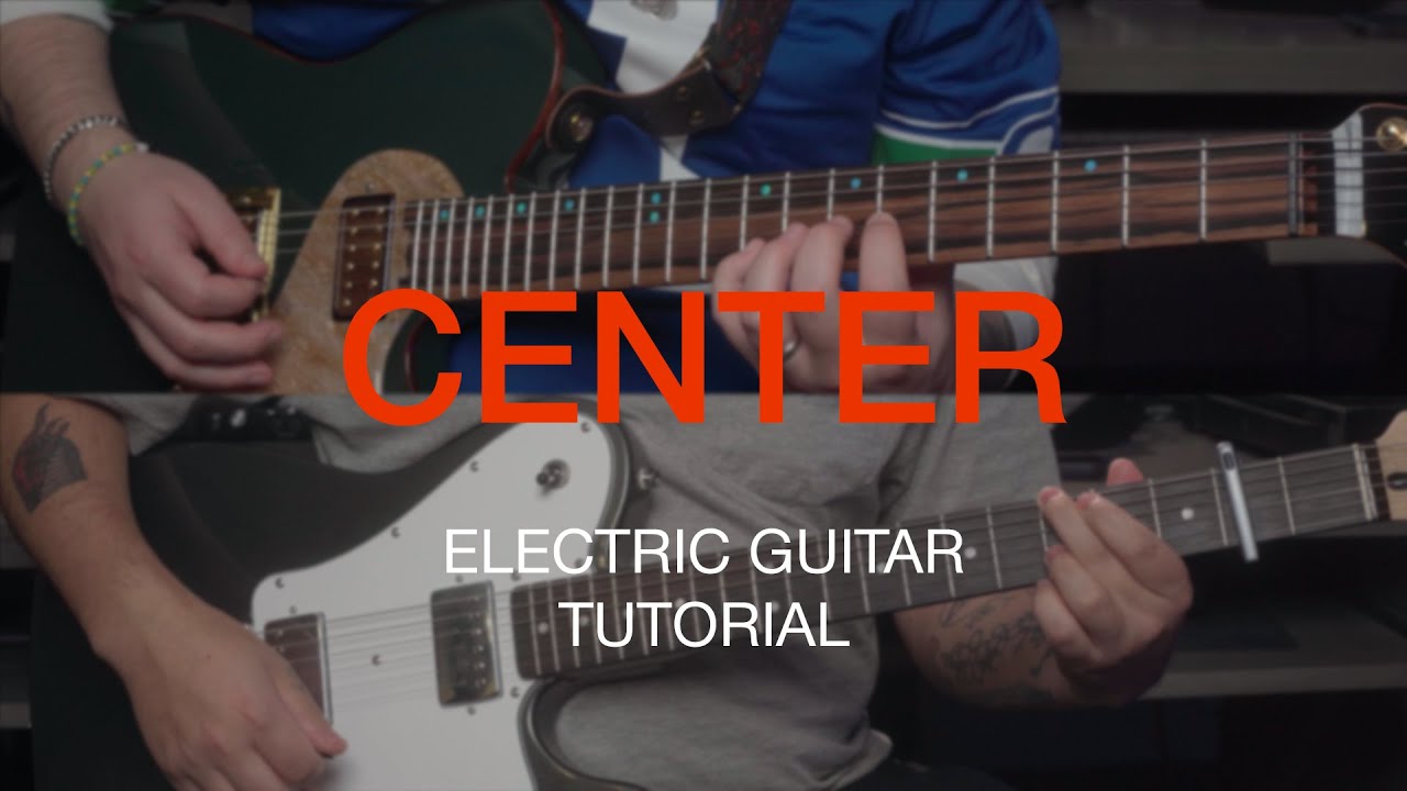 Center | Electric Guitar Tutorial | @BethelMusic @SunValleyCC