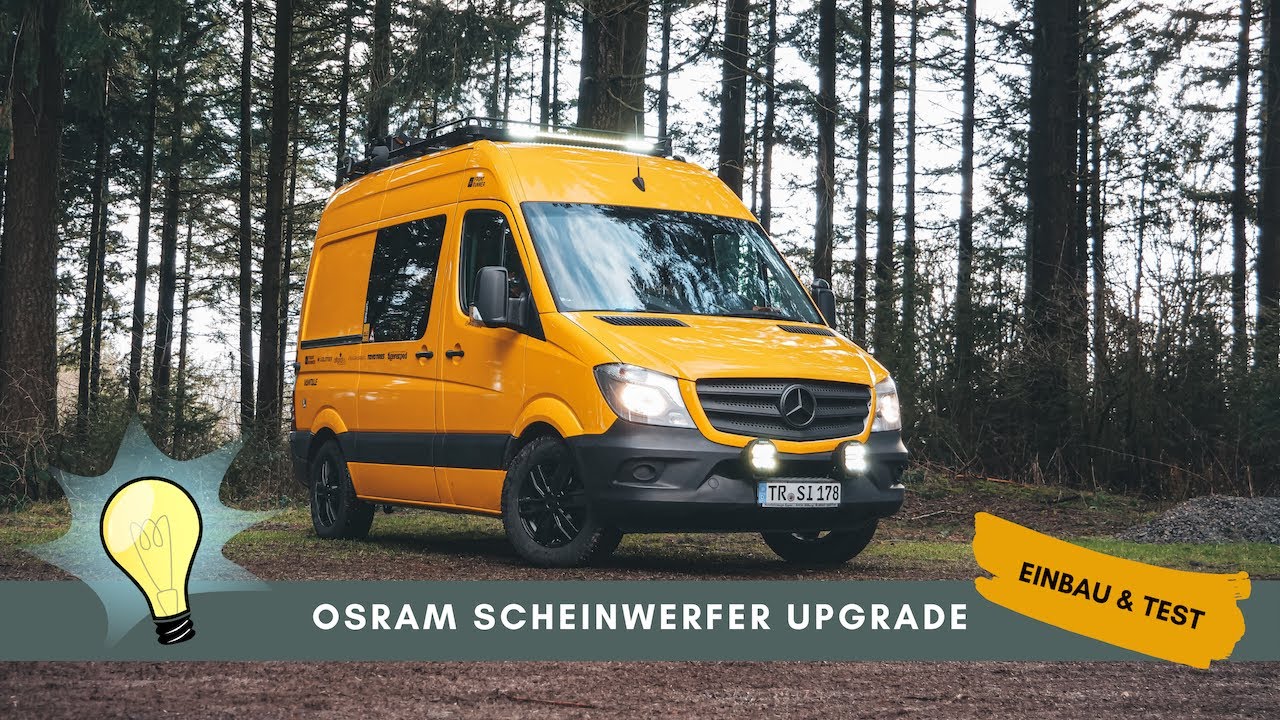 OSRAM SCHEINWERFER UPGRADE | EINBAU UND TEST | Sprinterausbau
