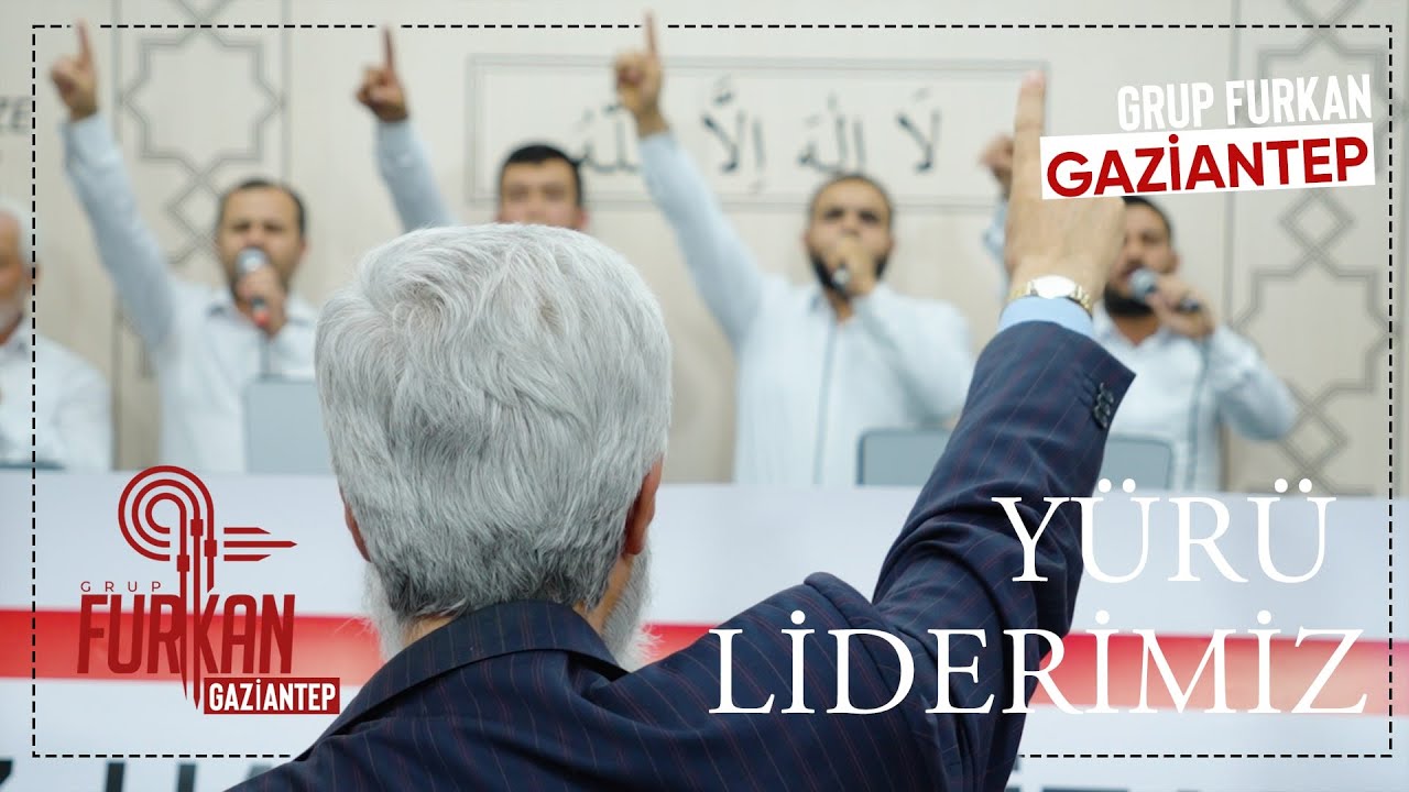 Yürü Liderimiz l Grup Furkan Gaziantep