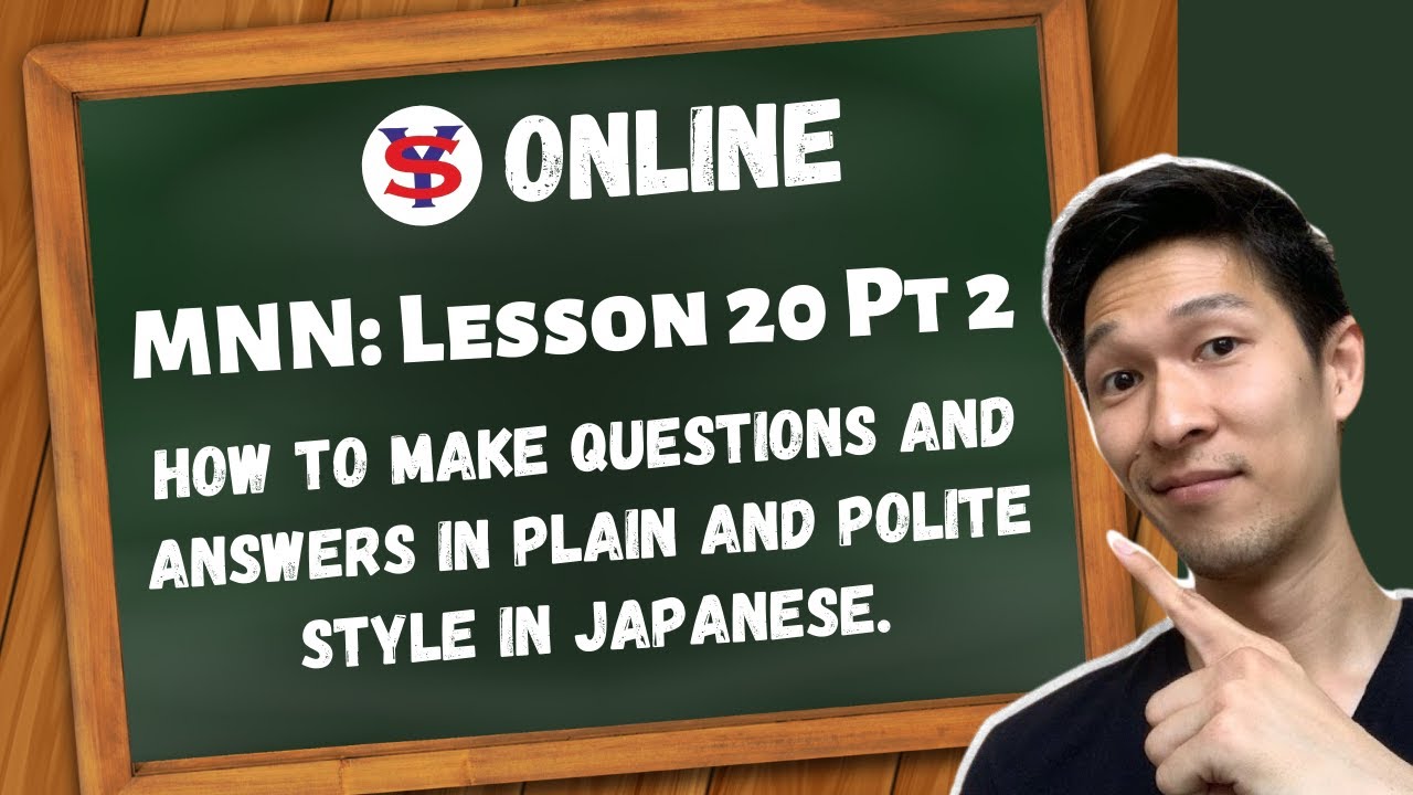 Learn Japanese Lessons in Tagalog|L20P2|How to make questions and answers in Plain and Polite style.
