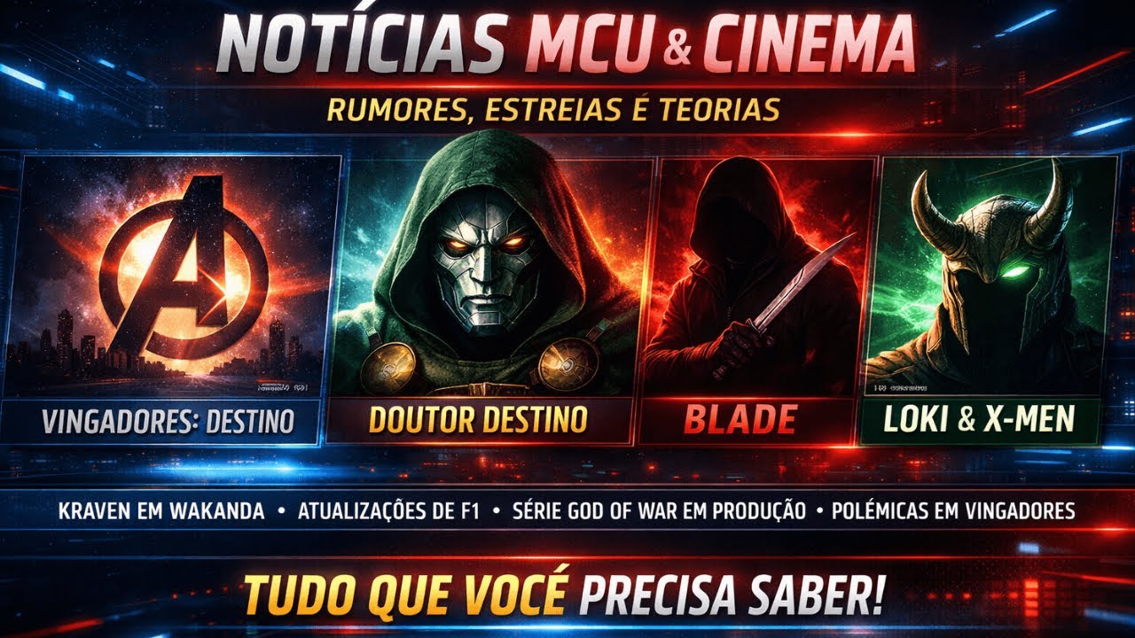 📰🔥 NOTÍCIAS MCU & CINEMA: VINGADORES, DOCTOR DOOM, BLADE, LOKI E MAIS