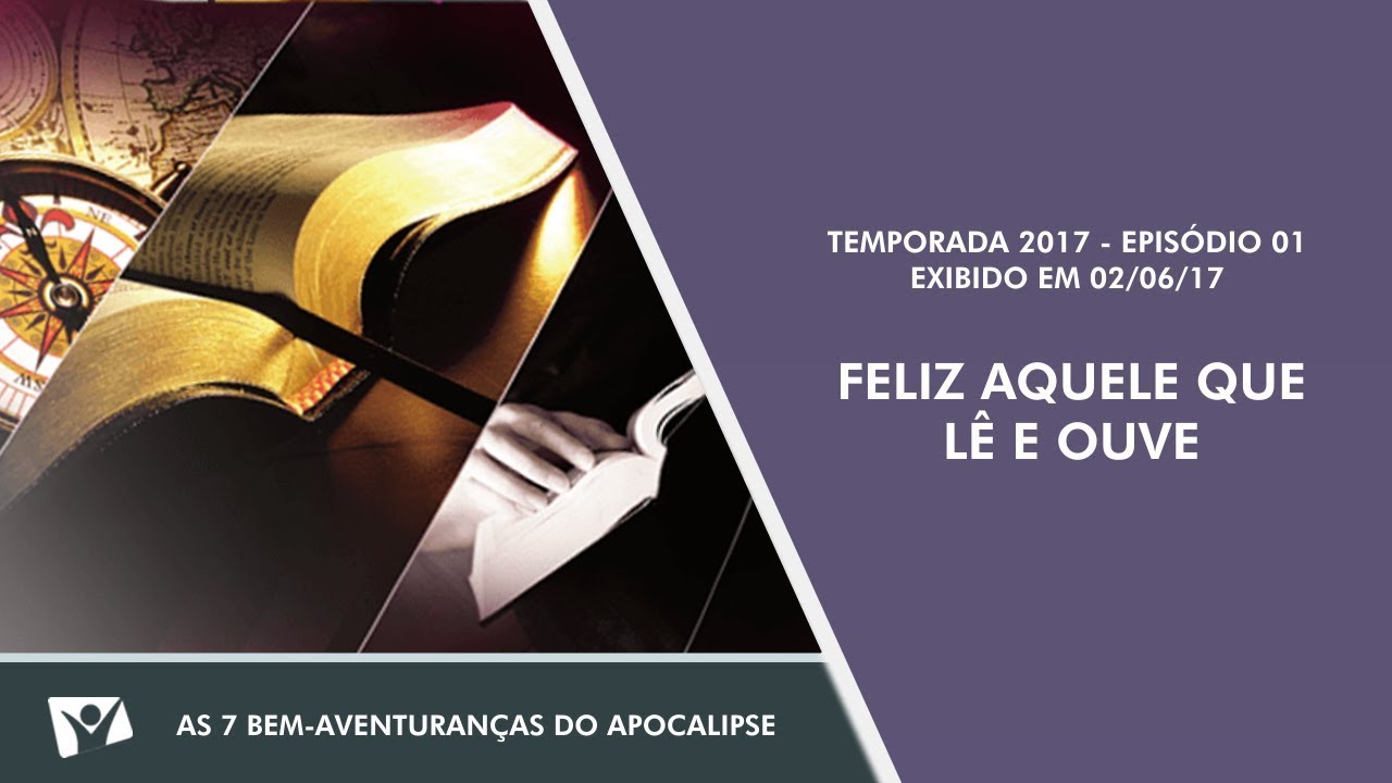 Feliz Aquele Que Lê e Ouve - Parte-1/2 (02/06/2017) - Pr. Luís Gonçalves