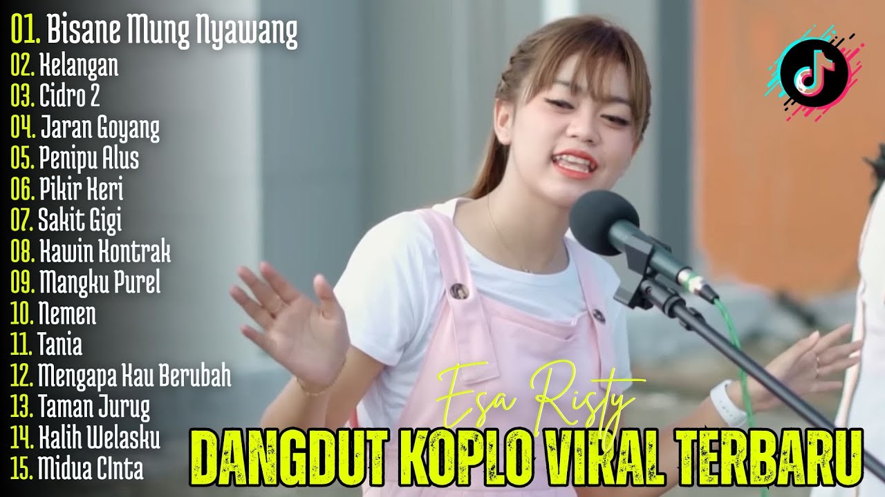 DANGDUT KOPLO VIRAL TERBARU | Bisane Mung Nyawang, Cidro 2 - Esa Risty  | Lagu Jawa Viral